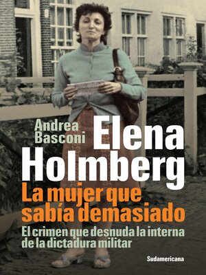 cover image of Elena Holmberg. La mujer que sabía demasiado